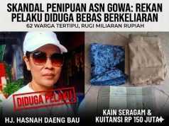 Hukum Terpental, Rp5,2 Miliar Melayang, Aktor Utama Penipuan ASN Gowa Belum Ditangkap