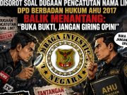 Disorot Soal Dugaan Pencatutan Nama LIN, DPD Berbadan Hukum AHU 2017 Balik Menantang: “Buka Bukti, Jangan Giring Opini”
