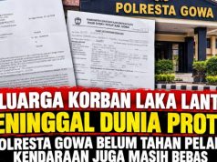 Keluarga Korban Laka Lantas Meninggal Dunia Protes: Polresta Gowa Belum Tahan Pelaku, Kendaraan Juga Masih Bebas